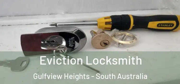 Eviction Locksmith Gulfview Heights - South Australia