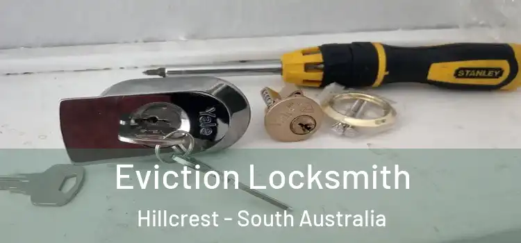 Eviction Locksmith Hillcrest - South Australia