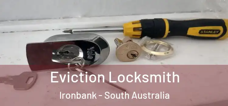 Eviction Locksmith Ironbank - South Australia