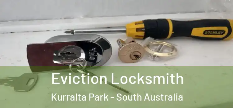 Eviction Locksmith Kurralta Park - South Australia