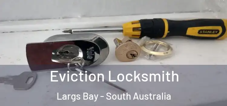 Eviction Locksmith Largs Bay - South Australia
