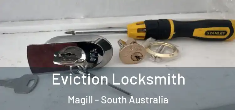 Eviction Locksmith Magill - South Australia
