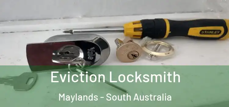 Eviction Locksmith Maylands - South Australia