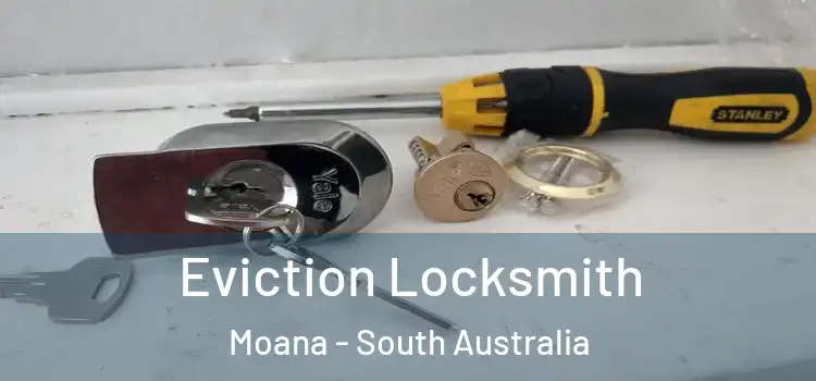 Eviction Locksmith Moana - South Australia
