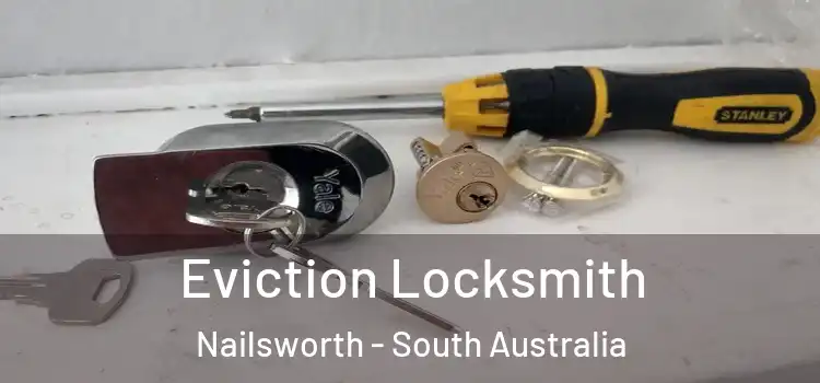 Eviction Locksmith Nailsworth - South Australia