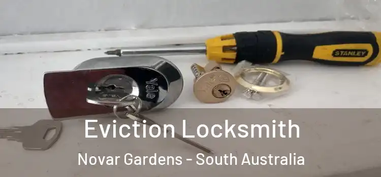 Eviction Locksmith Novar Gardens - South Australia