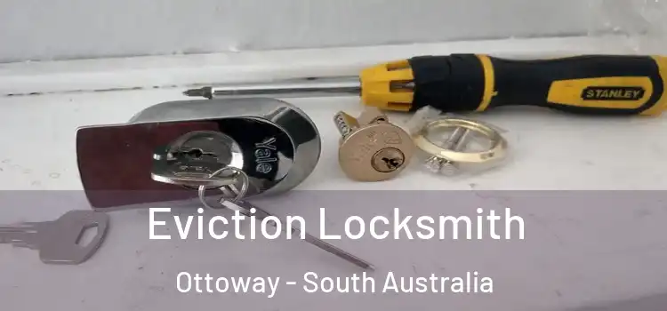 Eviction Locksmith Ottoway - South Australia