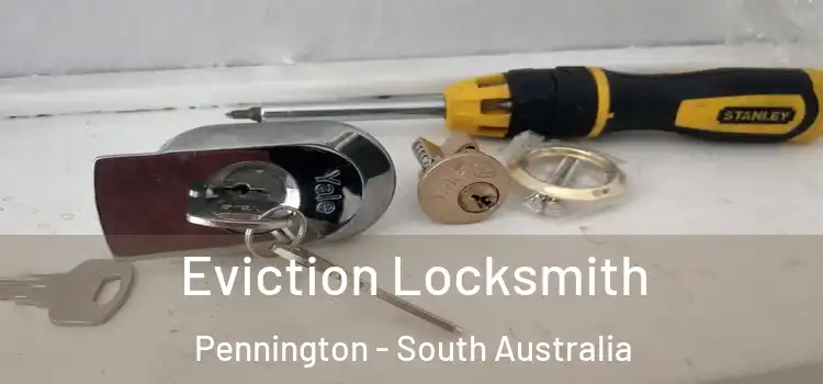 Eviction Locksmith Pennington - South Australia