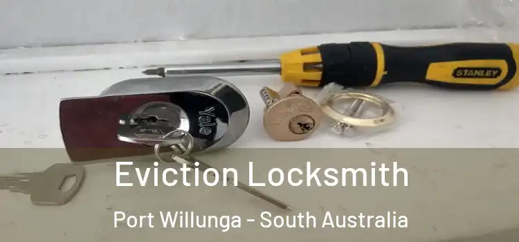 Eviction Locksmith Port Willunga - South Australia