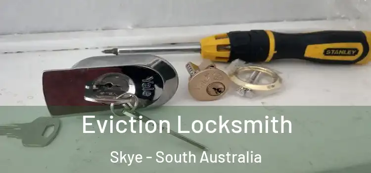 Eviction Locksmith Skye - South Australia