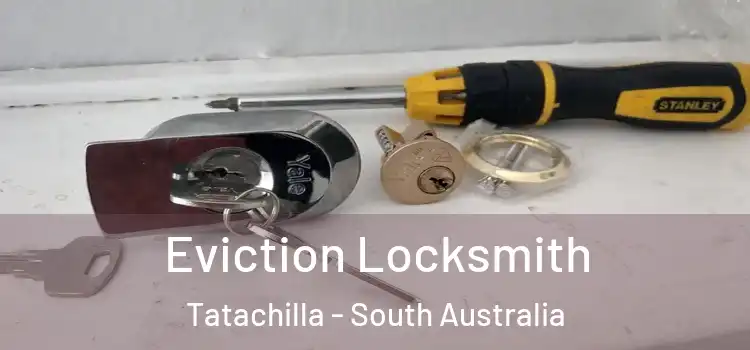 Eviction Locksmith Tatachilla - South Australia