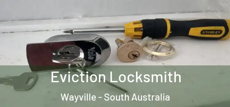 Eviction Locksmith Wayville - South Australia
