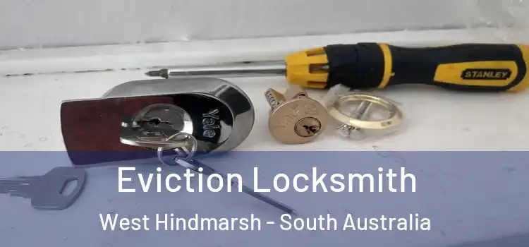 Eviction Locksmith West Hindmarsh - South Australia