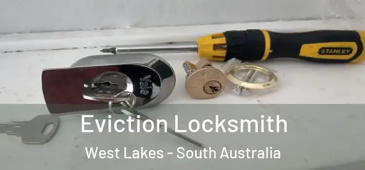 Eviction Locksmith West Lakes - South Australia