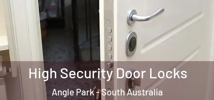 High Security Door Locks Angle Park - South Australia