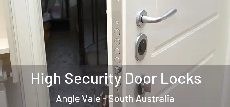 High Security Door Locks Angle Vale - South Australia