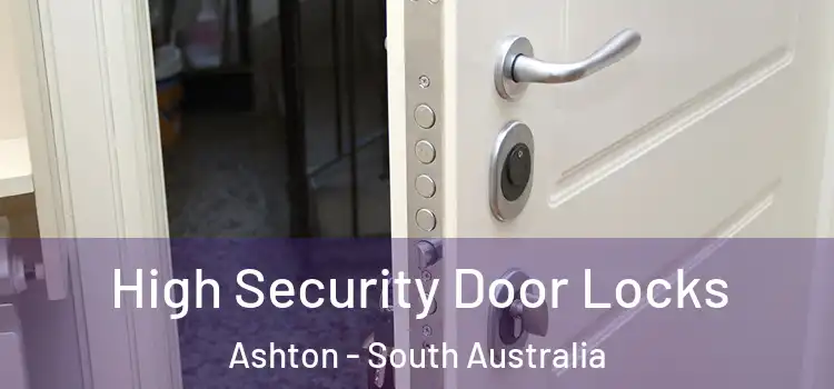 High Security Door Locks Ashton - South Australia