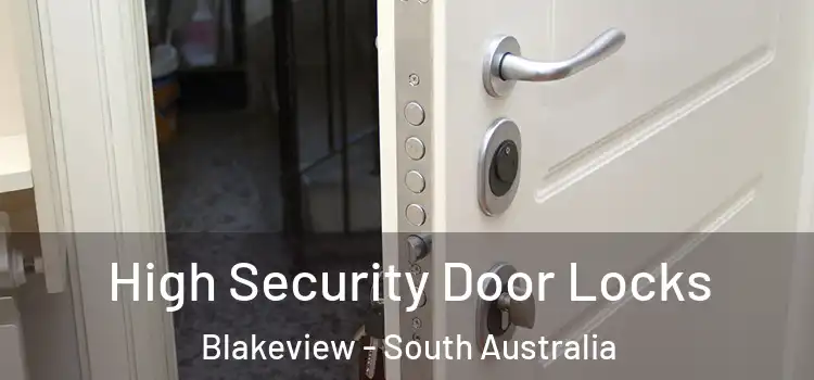 High Security Door Locks Blakeview - South Australia
