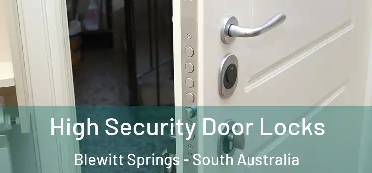 High Security Door Locks Blewitt Springs - South Australia