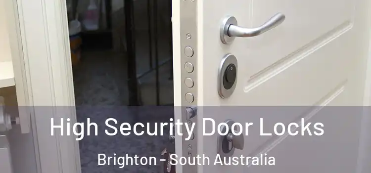 High Security Door Locks Brighton - South Australia