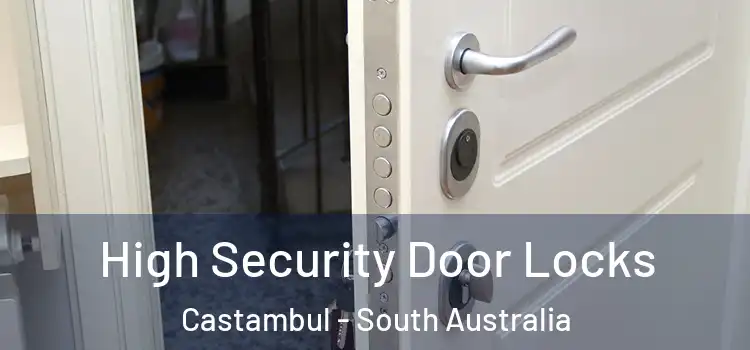 High Security Door Locks Castambul - South Australia