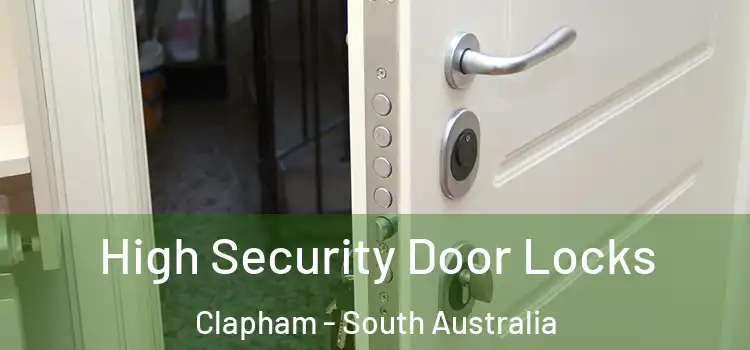 High Security Door Locks Clapham - South Australia