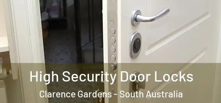 High Security Door Locks Clarence Gardens - South Australia
