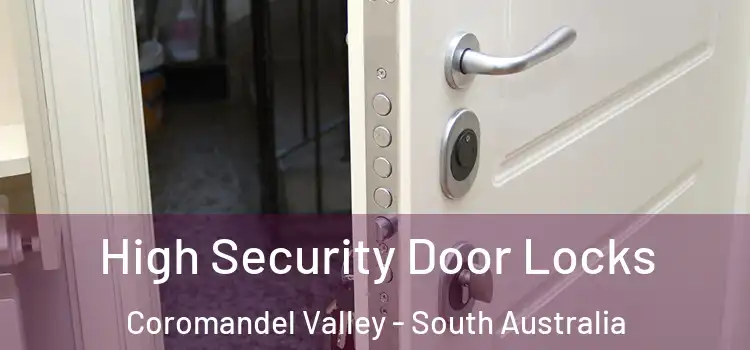 High Security Door Locks Coromandel Valley - South Australia