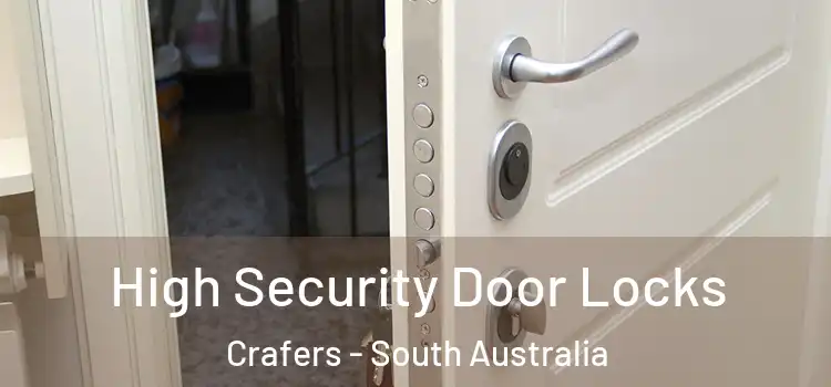 High Security Door Locks Crafers - South Australia