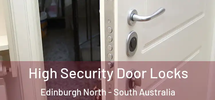 High Security Door Locks Edinburgh North - South Australia