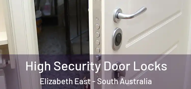 High Security Door Locks Elizabeth East - South Australia