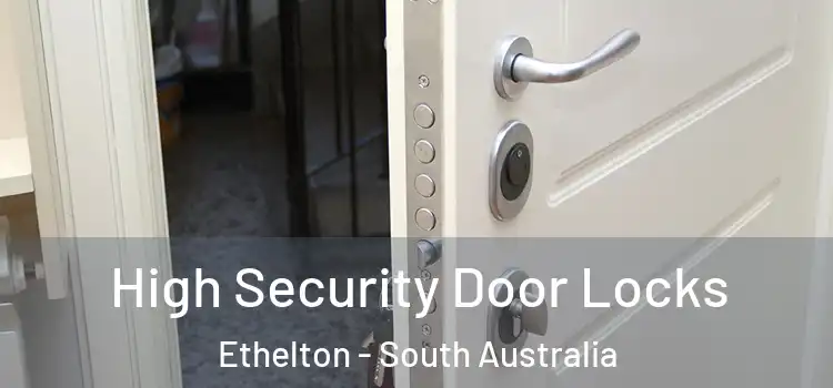 High Security Door Locks Ethelton - South Australia
