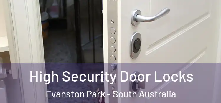 High Security Door Locks Evanston Park - South Australia