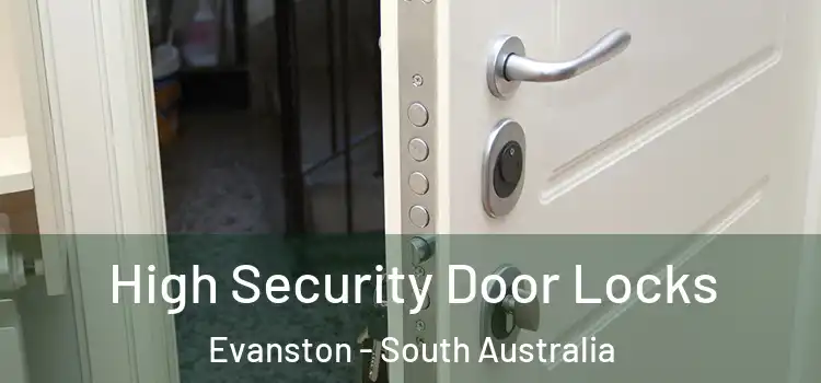 High Security Door Locks Evanston - South Australia