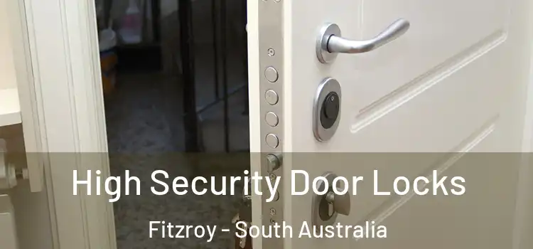High Security Door Locks Fitzroy - South Australia
