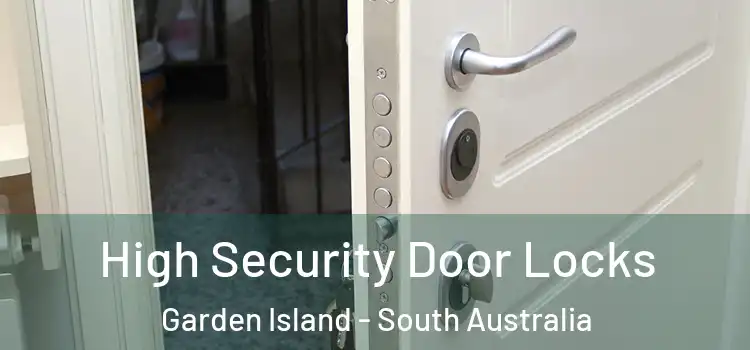 High Security Door Locks Garden Island - South Australia