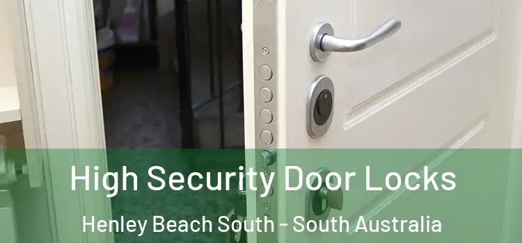 High Security Door Locks Henley Beach South - South Australia