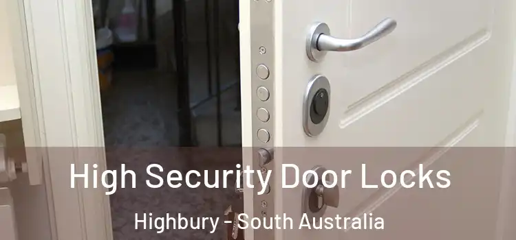 High Security Door Locks Highbury - South Australia
