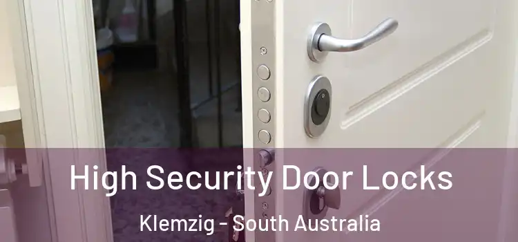High Security Door Locks Klemzig - South Australia