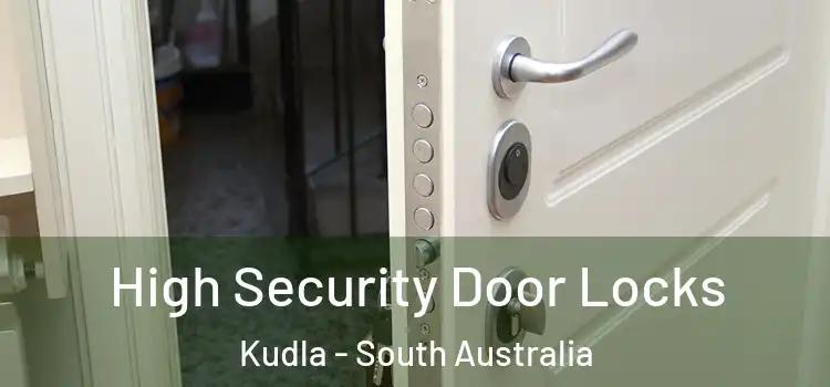 High Security Door Locks Kudla - South Australia