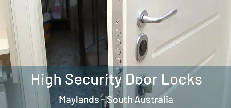 High Security Door Locks Maylands - South Australia