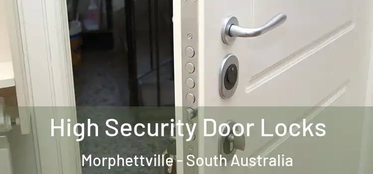 High Security Door Locks Morphettville - South Australia