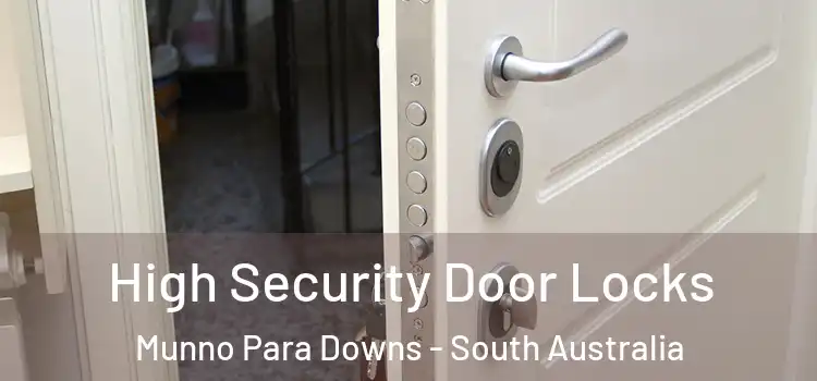 High Security Door Locks Munno Para Downs - South Australia