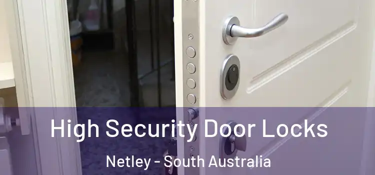 High Security Door Locks Netley - South Australia