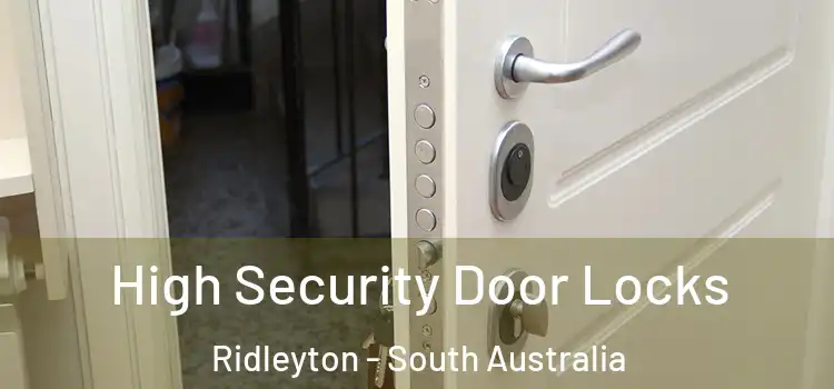 High Security Door Locks Ridleyton - South Australia