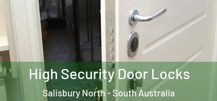 High Security Door Locks Salisbury North - South Australia