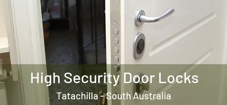 High Security Door Locks Tatachilla - South Australia