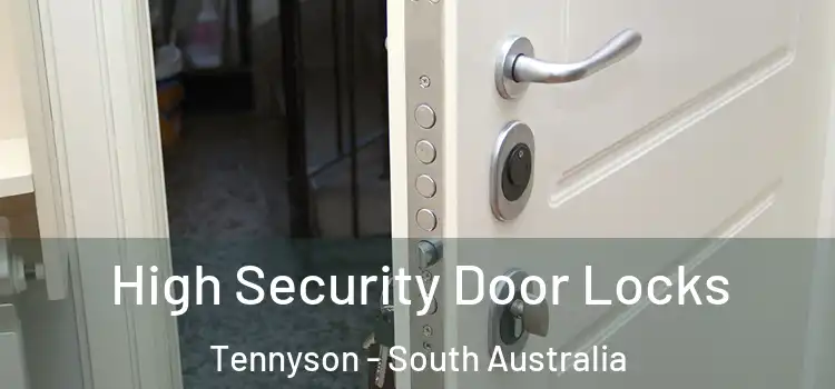High Security Door Locks Tennyson - South Australia