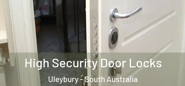 High Security Door Locks Uleybury - South Australia