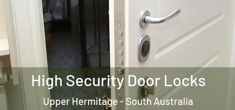 High Security Door Locks Upper Hermitage - South Australia